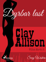 Dyrbar last - Clay Allison, William Marvin Jr