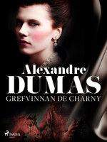 Grefvinnan de Charny - Alexandre Dumas