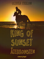 King of Sunset - återkomsten - Ulrika Ekblom
