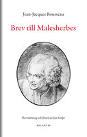 Brev till Malesherbes - Jean-Jacques Rousseau