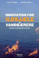 Innovation for ildsjæle og vandbærere - Jørgen Thorball, Finn Kollerup