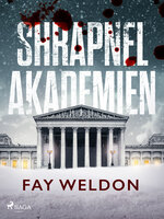 Shrapnel-akademien - Fay Weldon