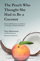 The Peach Who Thought She Had to Be a Coconut - Terry Rubenstein