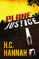 Plane Justice - H.C. Hannah
