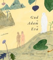 Gud og Adam og Eva - Kim Fupz Aakeson