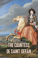 The Countess de Saint Geran - Alexandre Dumas