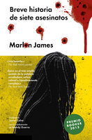Breve historia de siete asesinatos: A Brief History of Seven Killings - Marlon James