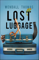 Lost Luggage - Wendall Thomas