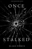 Once Stalked - Blake Pierce