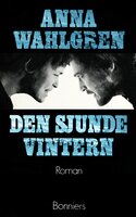 Den sjunde vintern - Anna Wahlgren