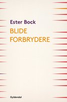 Blide forbrydere - Ester Bock