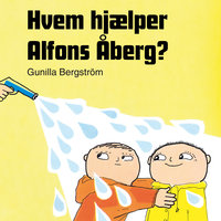 Hvem hjælper Alfons Åberg? - Gunilla Bergström