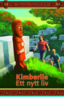 Kimberlie - Ett nytt liv - Kim M. Kimselius