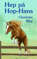 Hep på Hop-Hans - Charlotte Blay
