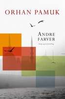 Andre farver - Orhan Pamuk