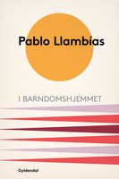 I barndomshjemmet - Pablo Llambías