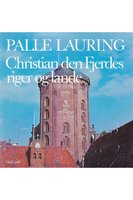 Christian den Fjerdes riger og lande - Palle Lauring