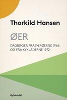 Øer: Dagbøger fra Færøerne 1966 og fra Kykladerne 1972 - Thorkild Hansen