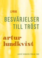 Besvärjelser till tröst - Artur Lundkvist