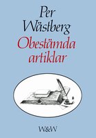 Obestämda artiklar - Per Wästberg