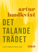 Det talande trädet - Artur Lundkvist