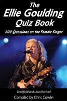 The Ellie Goulding Quiz Book - Chris Cowlin