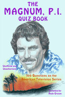 The Magnum, P.I. Quiz Book - Andy Groom