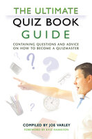 The Ultimate Quiz Book Guide - Joe Varley