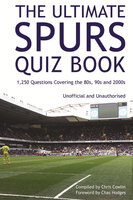 The Ultimate Spurs Quiz Book - Chris Cowlin