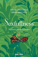 Sexfullness: Yhdessä jaettu nautinto - Riikka Riihonen, Minna Oulasmaa
