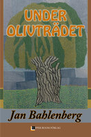Under olivträdet - Jan Bahlenberg