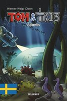 Tom & TK13 #2: Atlantis - Werner Wejp-Olsen