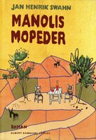 Manolis mopeder - Jan Henrik Swahn