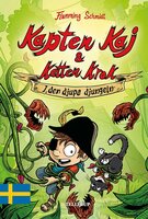 Kapten Kaj & Katten Krok #3: I den djupa djungeln - Flemming Schmidt