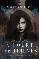 A Court for Thieves - Morgan Rice