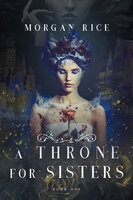 A Throne for Sisters - Morgan Rice