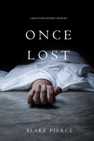 Once Lost - Blake Pierce
