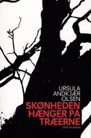 Skønheden hænger på træerne - Ursula Andkjær Olsen