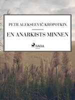 En anarkists minnen - Petr Alekseevič Kropotkin