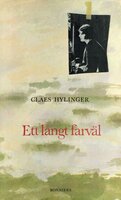 Ett långt farväl - Claes Hylinger