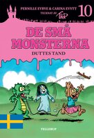 De små monsterna #10: Duttes tand - Pernille Eybye, Carina Evytt