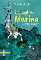 Sjöjungfrun Marina #1: Skatten i skeppet - Peter Gotthardt