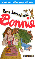 Rena knickedickan, Bonnie - Bengt Linder