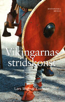 Vikingarnas stridskonst - Lars Magnar Enoksen
