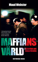 Maffians värld : historien om Cosa Nostra - Maud Webster