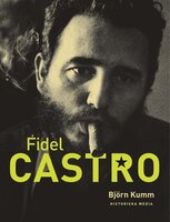 Fidel Castro - Björn Kumm