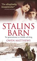 Stalins barn. Tre generationer av kärlek och krig - Owen Matthews