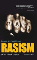 Rasism : en historisk översikt - George M. Fredrickson