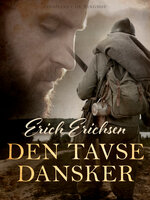 Den tavse dansker - Erich Erichsen