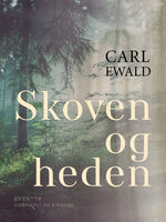 Skoven og heden - Carl Ewald